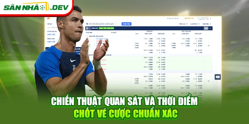 Chiến thuật quan sát và thời điểm chốt vé cược chuẩn xác