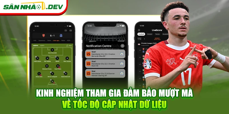 Kinh nghiệm tham gia đảm bảo mượt mà về tốc độ cập nhật dữ liệu