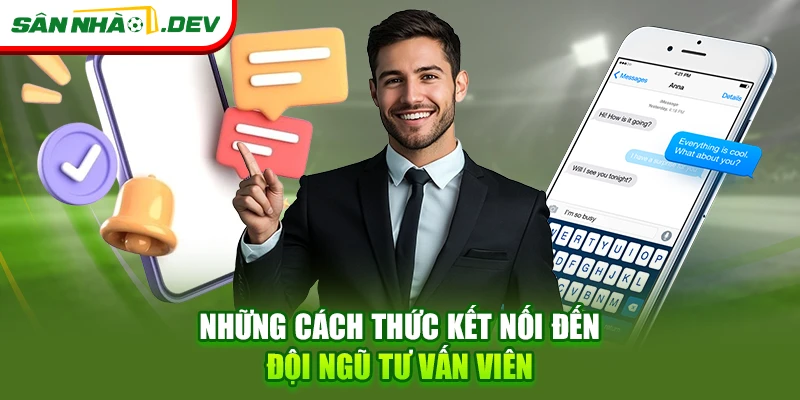 Những cách thức kết nối đến đội ngũ tư vấn viên