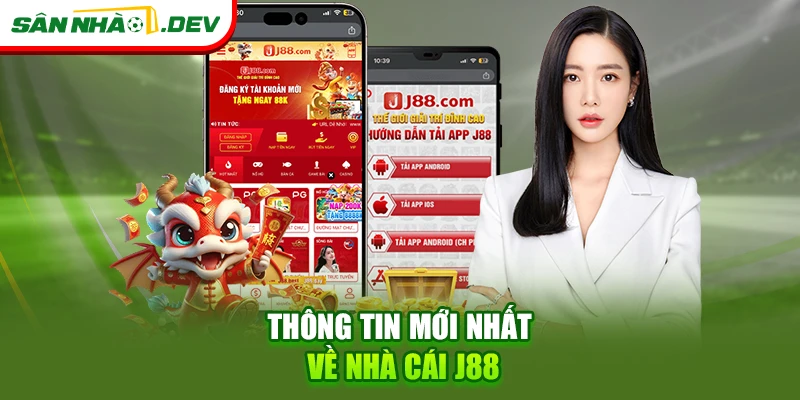 Thông tin mới nhất về địa chỉ nhà cái J88