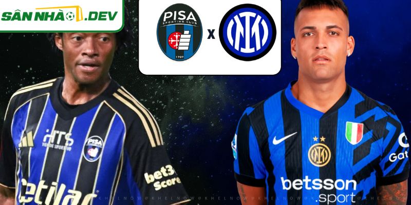 Tin chấn thương Pisa khiến trận đấu khó lường