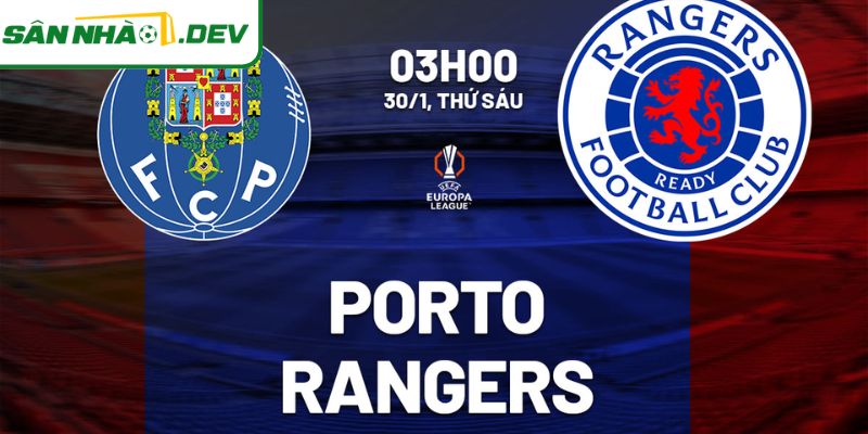 Phong độ trái ngược ảnh hưởng lớn đến kết quả Porto vs Rangers 30/1