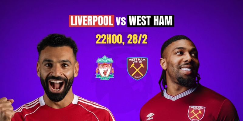 Liverpool vs West Ham United 28/2